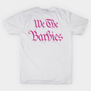 We The Barbies T-Shirt